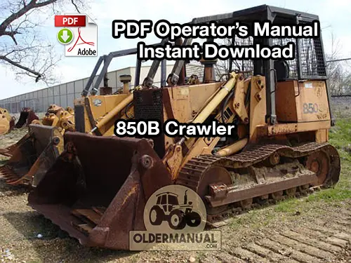 Case 850B crawler dozer operators manual PDF
